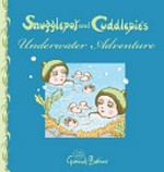 Snugglepot and Cuddlepie's underwater adventure / May Gibbs.