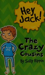 The crazy cousins / by Sally Rippin ; illustrated by Stephanie Spartels.