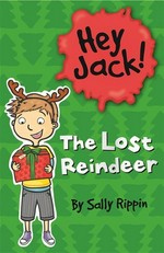The lost reindeer / written by Sally Rippin ; illustrated by Stephanie Spartels.