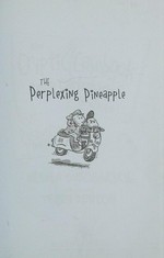 The perplexing pineapple / Ursula Dubosarsky ; illustrations by Terry Denton.