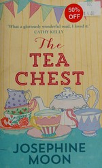 The Tea Chest / Josephine Moon.