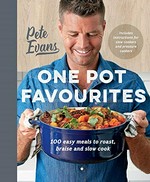 One pot favourites / Pete Evans.