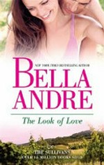 The look of love / Bella Andre.