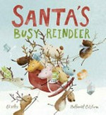 Santa's busy reindeer / Ed Allen; illustrated by Nathaniel Eckstrom.