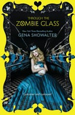 Through the zombie glass / Gena Showalter.