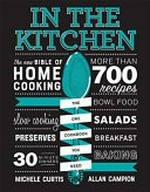 In the kitchen : the new bible of home cooking / Michele Curtis & Allan Campion.