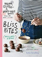 Bliss bites / Kate Bradley.