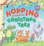 Hopping around the christmas tree / John Marks ; Benjamin Johnston ; performed by Colin Buchanan.