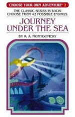Journey under the sea / by R.A. Montgomery ; illustrated by Sittisan Sundaravej.