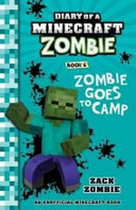 Zombie goes to camp / by Zack Zombie.