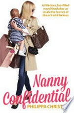 Nanny confidential / Philippa Christian.