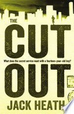 The cut-out / Jack Heath.