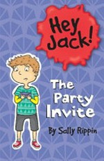 The party invite / by Sally Rippin ; illustrated by Stephanie Spartels.