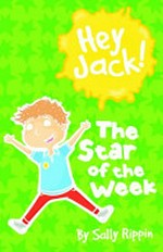The star of the week / by Sally Rippin ; illustrated by Stephanie Spartels.