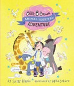 Billie B Brown's animal hospital adventure / by Sally Rippin ; illustrated by Alisa Coburn.