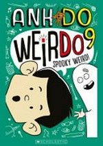 Spooky weird! / Anh Do ; illustrated by Jules Faber.