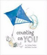 Counting on you / Corinne Fenton ; illustrated by Robin Cowcher.