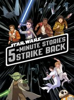 Star Wars 5-minute stories strike back / all illustrations by Pilot Studio.