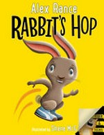 Rabbit's hop / Alex Rance ; illustrated by Shane McG.