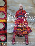 Life in a box : traveller. antiques dealer. mother. model. iconoclast / Sarah Jane Adams.