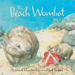 The beach wombat / Susannah Chambers ; illustrated by Mark Jackson.