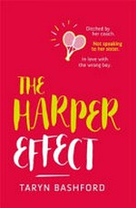 The Harper effect / Taryn Bashford.