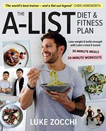 The A-list diet & fitness plan / Luke Zocchi.