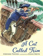 A cat called Trim / Corinne Fenton ; illustrated by Craig Smith.