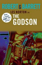 The godson / Robert G Barrett.