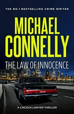 The law of innocence / Michael Connelly.