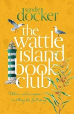 The Wattle Island Book Club / Sandie Docker.