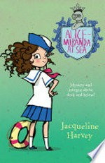 Alice-Miranda at sea / Jacqueline Harvey.