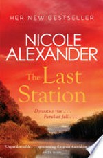 The last station / Nicole Alexander.