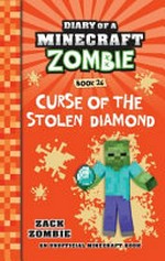 Curse of the stolen diamond / by Zack Zombie.