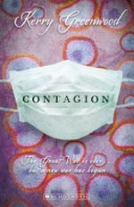 Contagion / Kerry Greenwood.