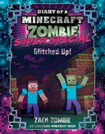 Glitched up! / Zack Zombie.