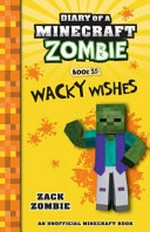 Wacky wishes / by Zack Zombie.