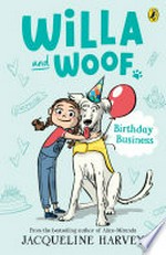 Birthday business / Jacqueline Harvey ; illustrations by A. Yi.