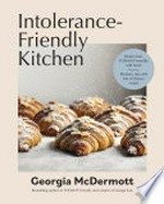 Intolerance-friendly kitchen / Georgia McDermott.