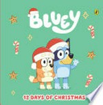 Bluey : 12 days of Christmas.