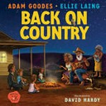 Back on Country / Adam Goodes, Ellie Laing ; illustrated by David Hardy.