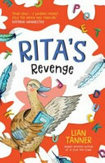 Rita's revenge / Lian Tanner ; illustrated by Cheryl Orsini.