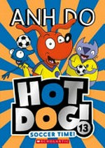 Soccer time! / Anh Do ; illustrated by Dan McGuiness.
