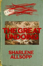 The Great Undoing / Sharlene Allsopp.