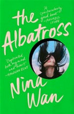 The albatross / Nina Wan.