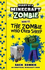 The zombie who cried sheep / by Zack Zombie.