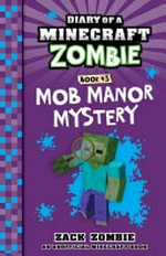 Mob manor mystery / Zack Zombie.