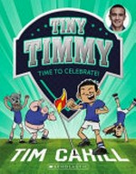 Time to celebrate! / Tim Cahill and Julian Gray ; illustrations by Heath McKenzie.