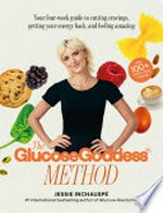 The GlucoseGoddess method / Jessie Inchauspé.