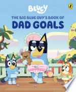 The big blue guy's book of dad goals.